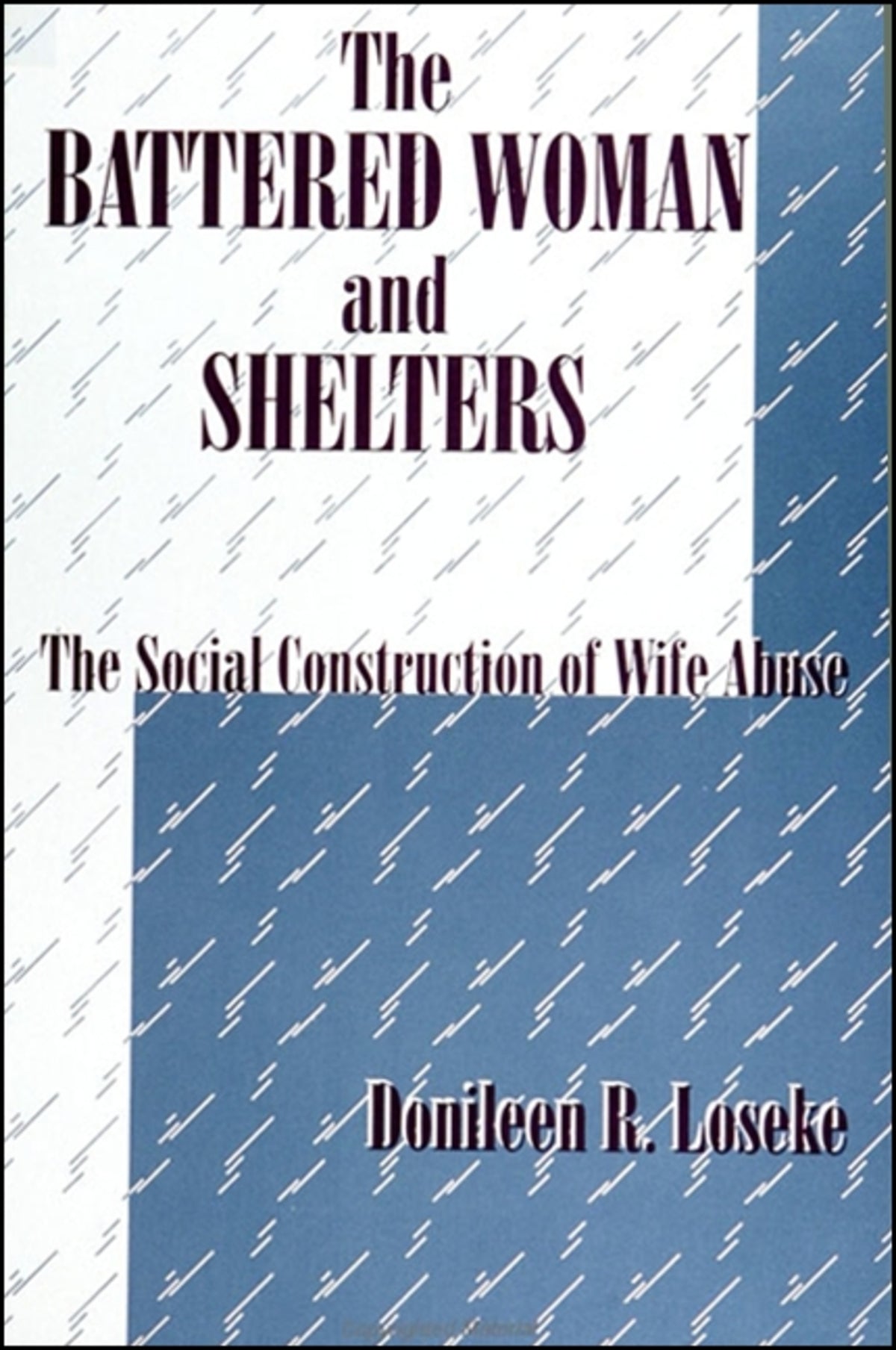 The Battered Woman and Shelters