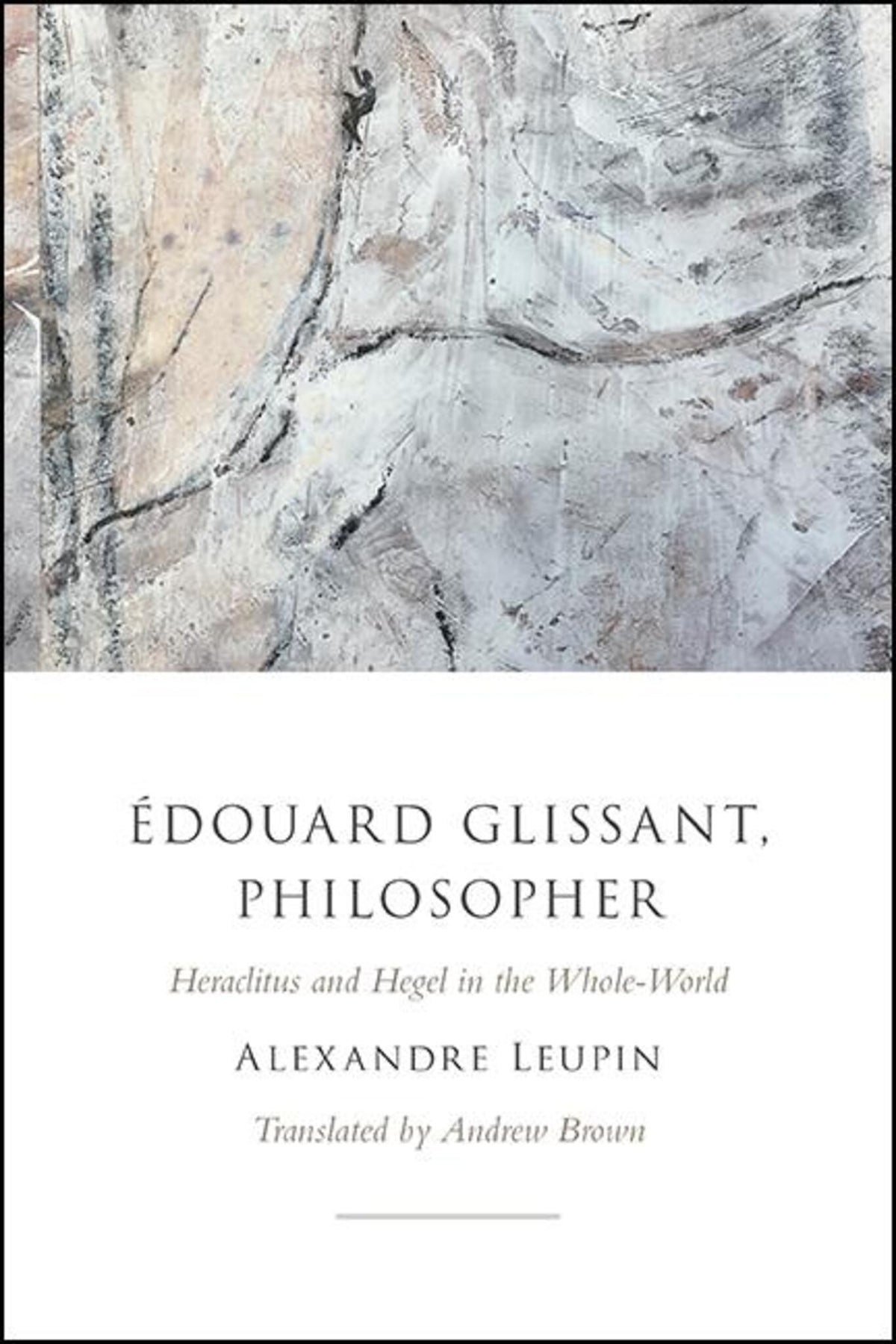 Cover image for Édouard Glissant, Philosopher ISBN 9781438483252