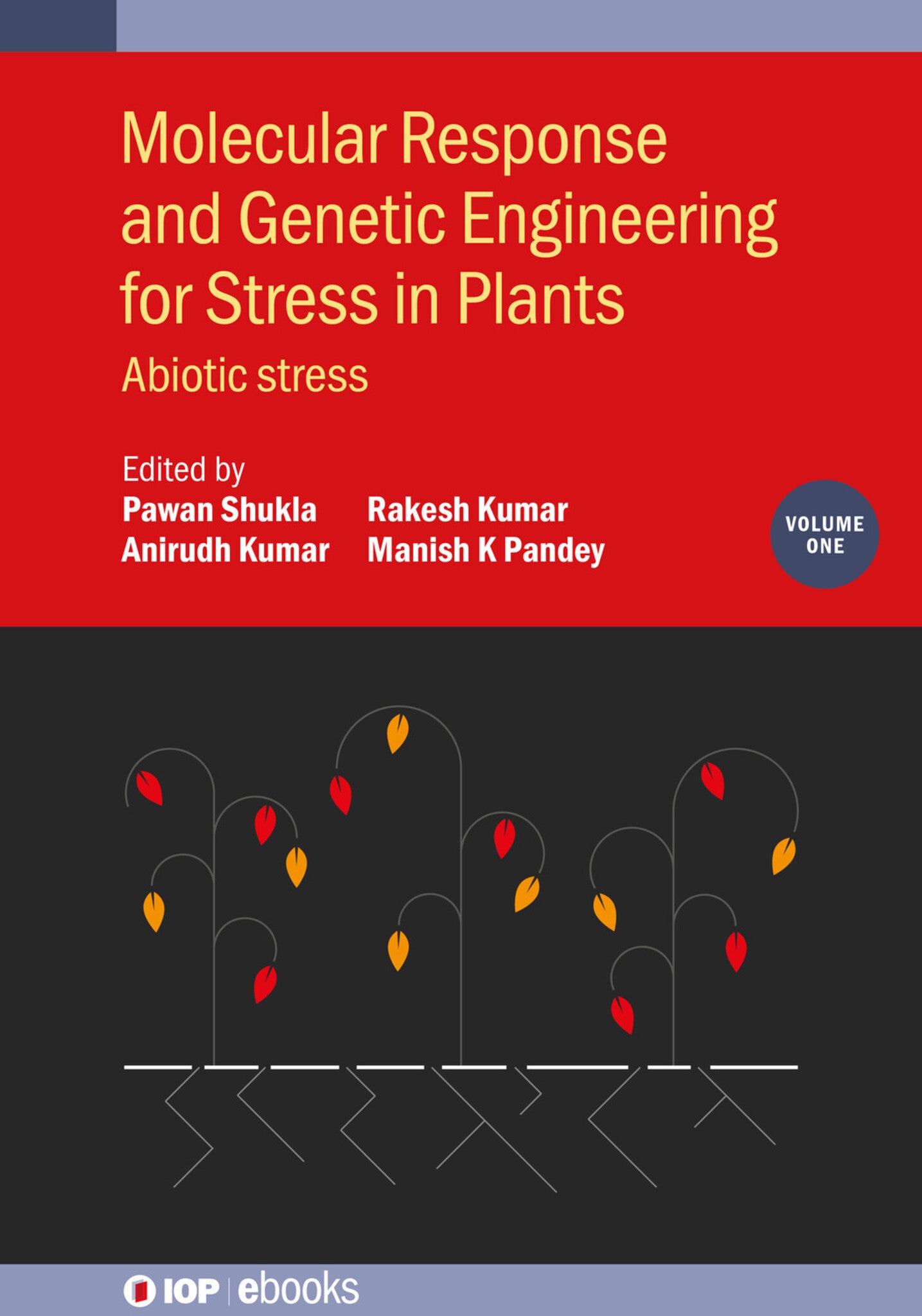 Molecular Response and Genetic Engineering for Stress in Plants, Volume 1