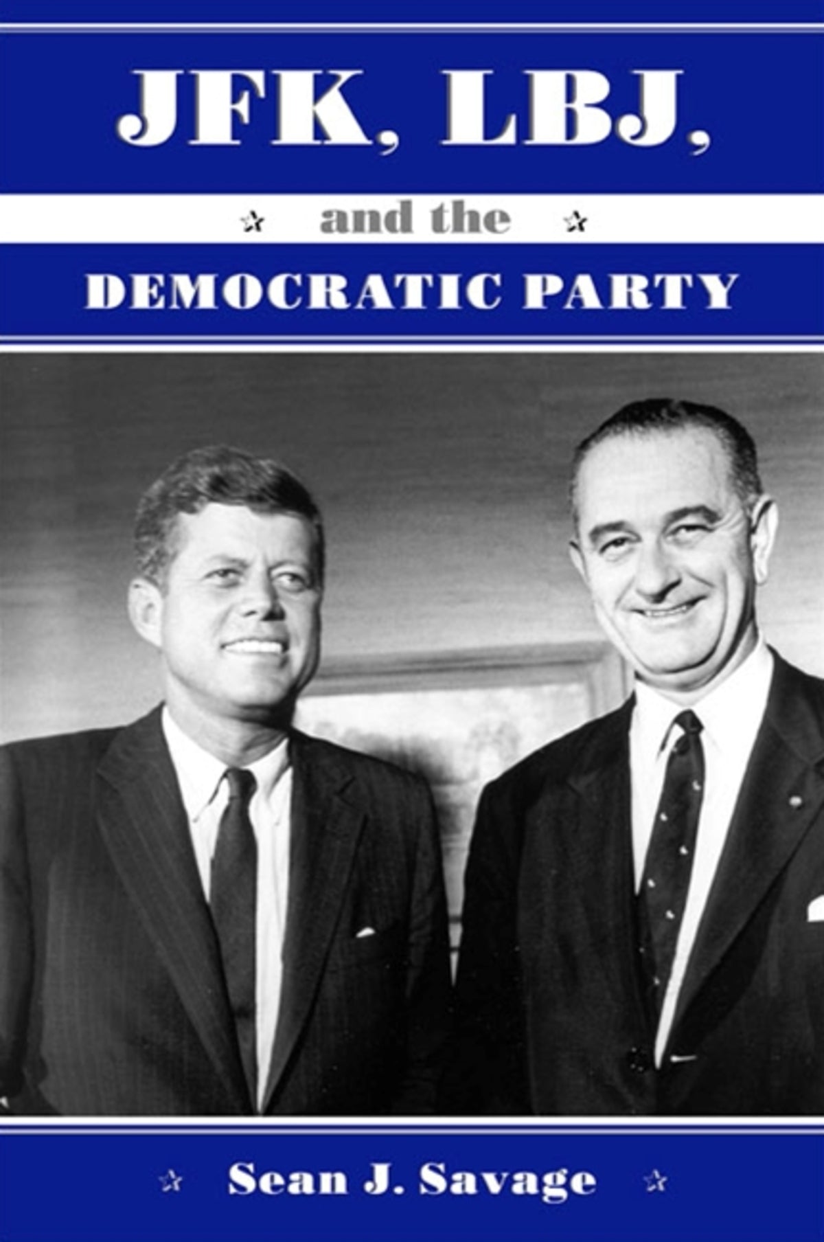 Cover image for JFK, LBJ, and the Democratic Party ISBN 9780791461709
