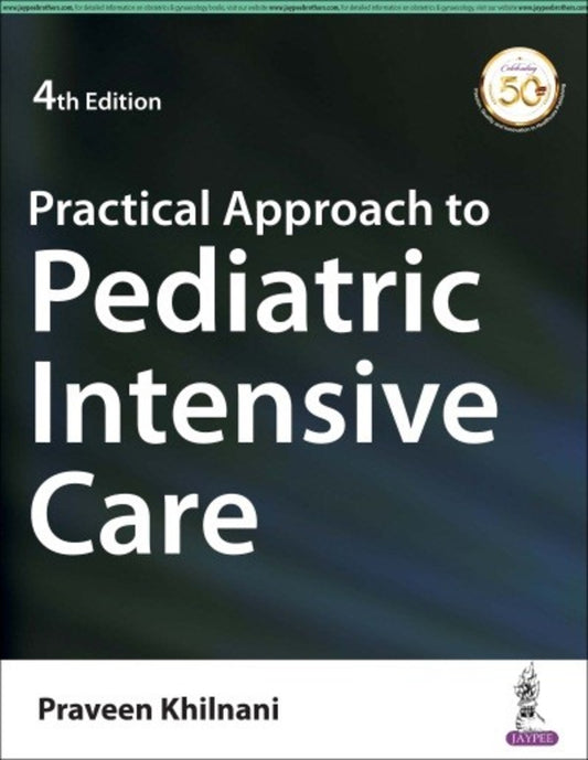 Practical Approach to Pediatric Intensive Care