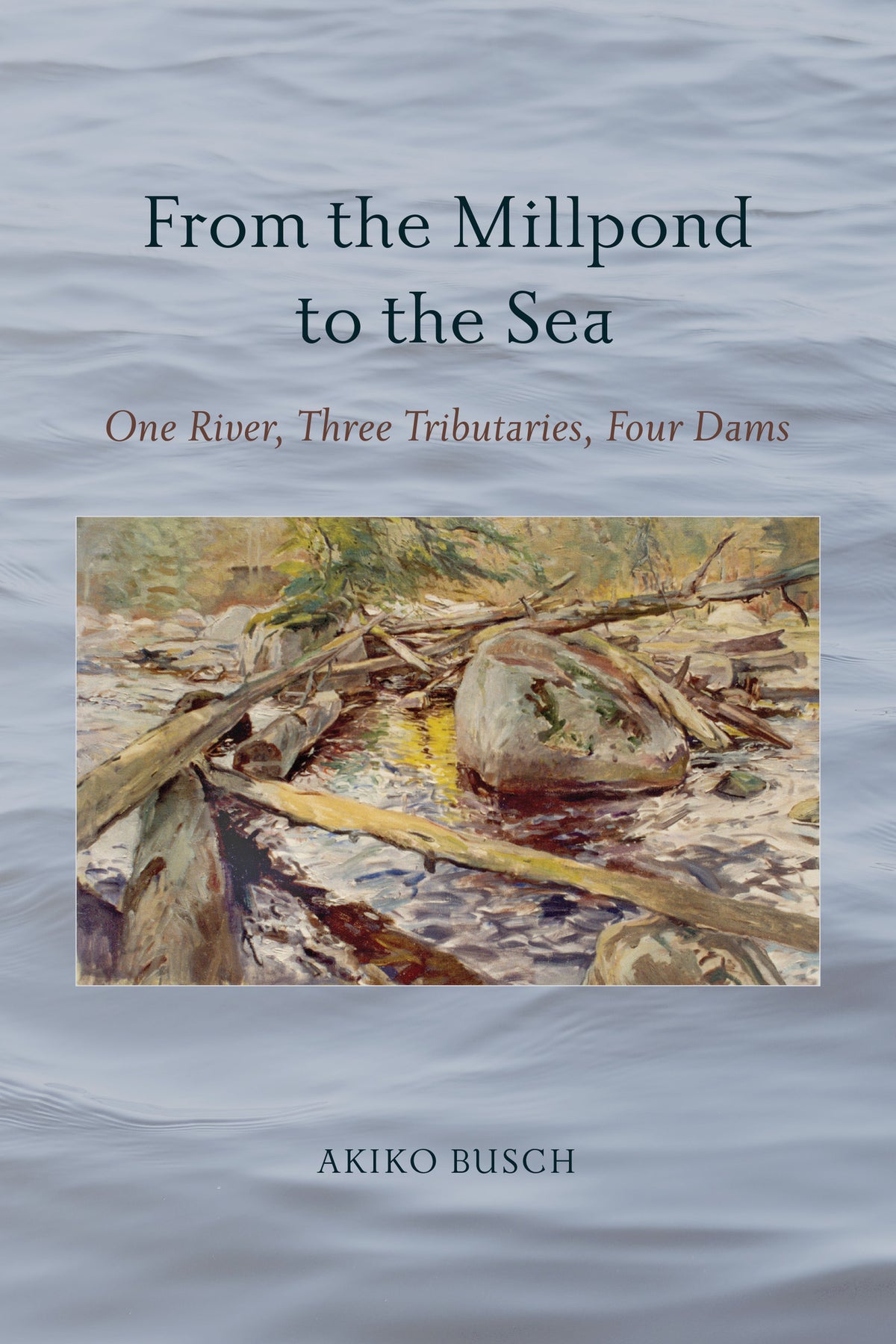 Cover image for From the Millpond to the Sea ISBN 9798855804287