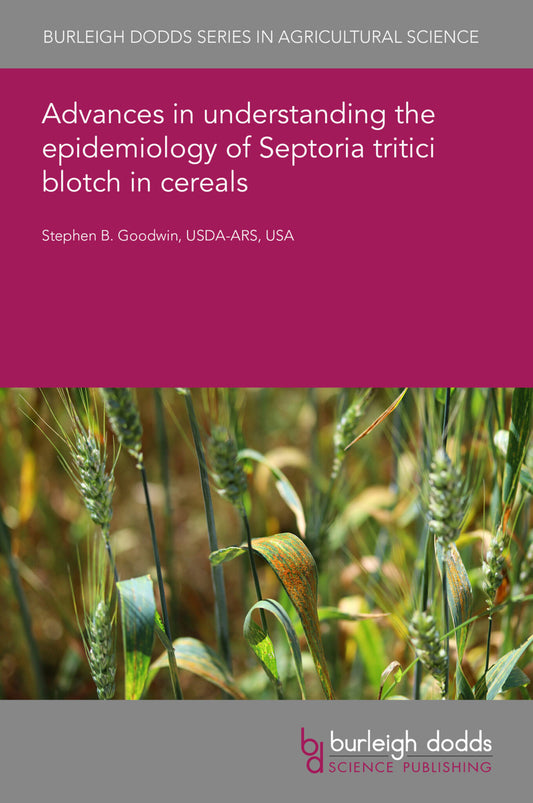 Advances in understanding the epidemiology of Septoria tritici blotch in cereals