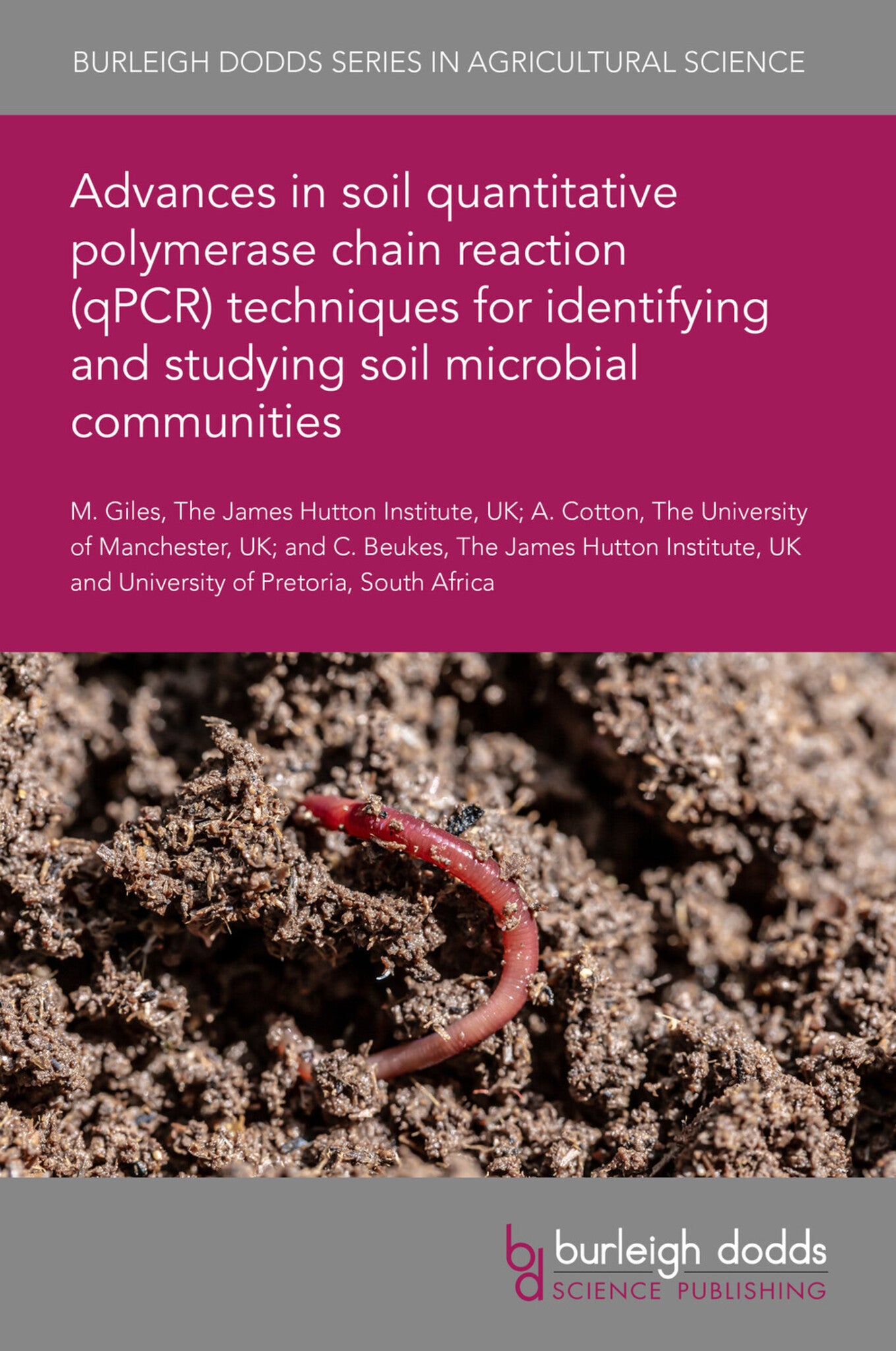 Advances in soil quantitative polymerase chain reaction (qPCR) techniques for identifying and studying soil microbial communities