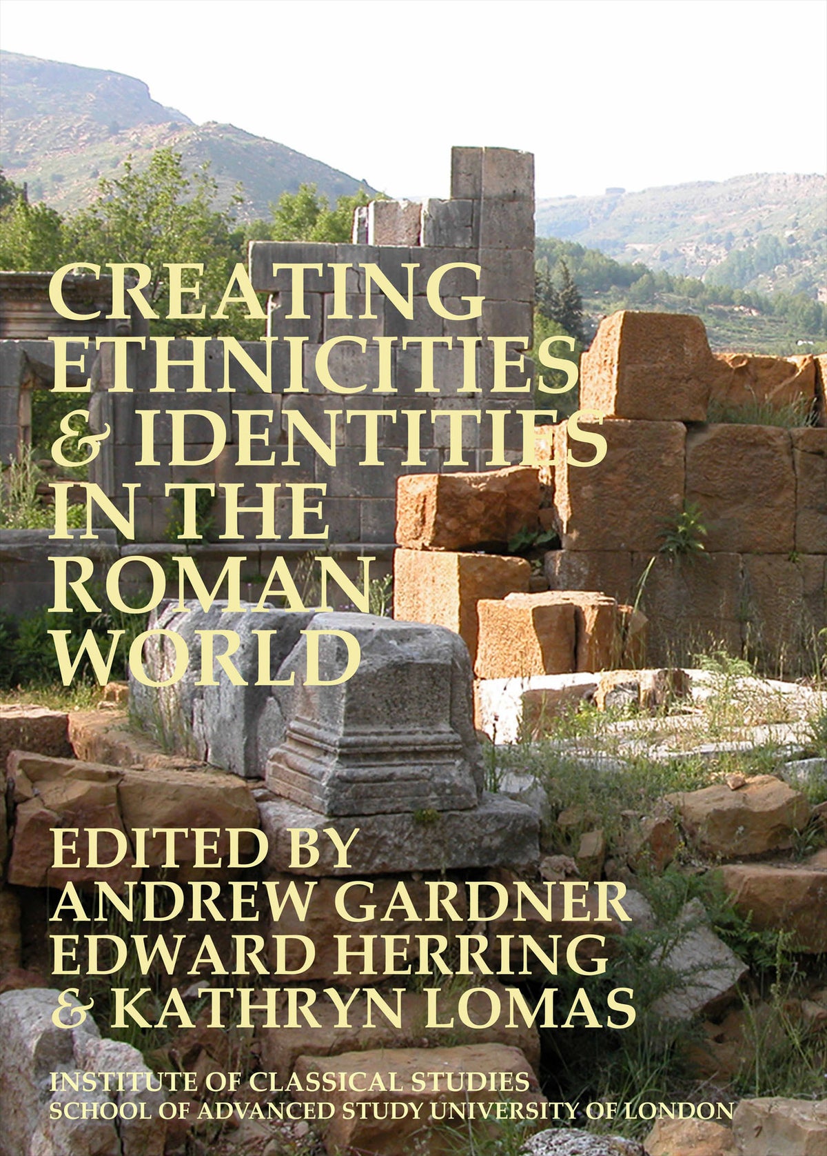 Cover image for Creating Ethnicities & Identities in the Roman World ISBN 9781905670468