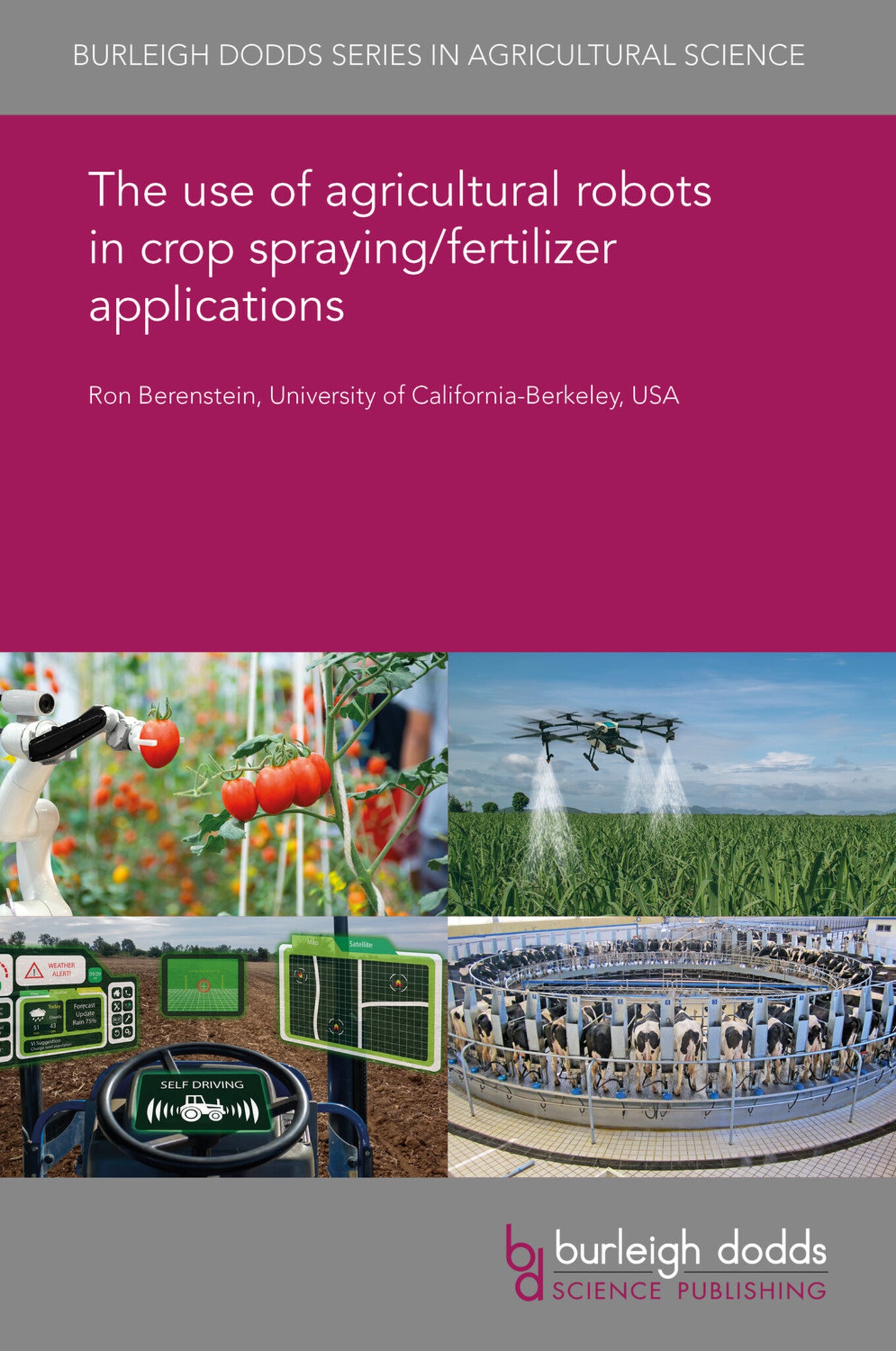 The use of agricultural robots in crop spraying/fertilizer applications