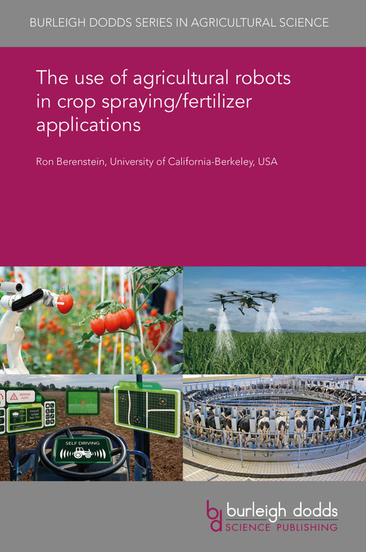 The use of agricultural robots in crop spraying/fertilizer applications