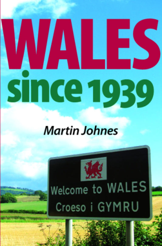 Wales since 1939