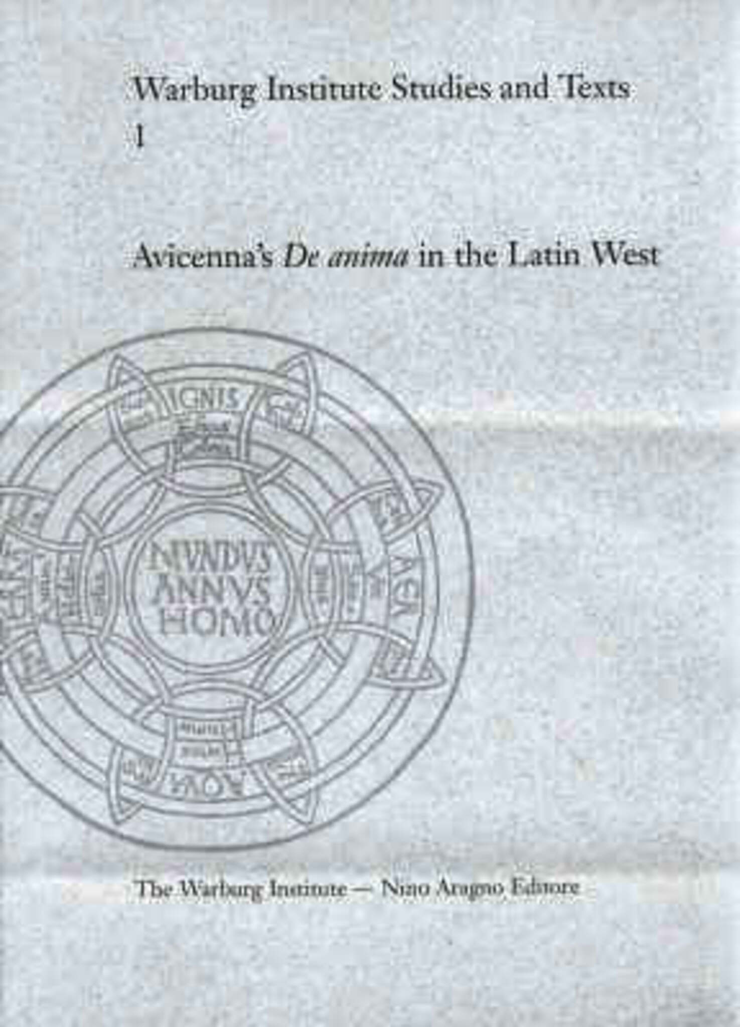 Avicenna's "De Anima" in the Latin West