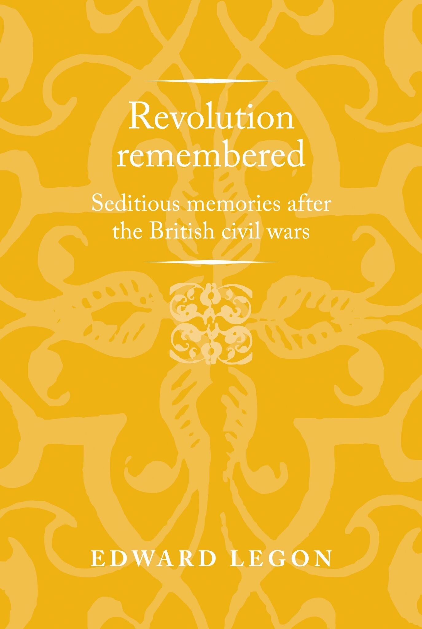 Cover image for Revolution remembered ISBN 9781526160737