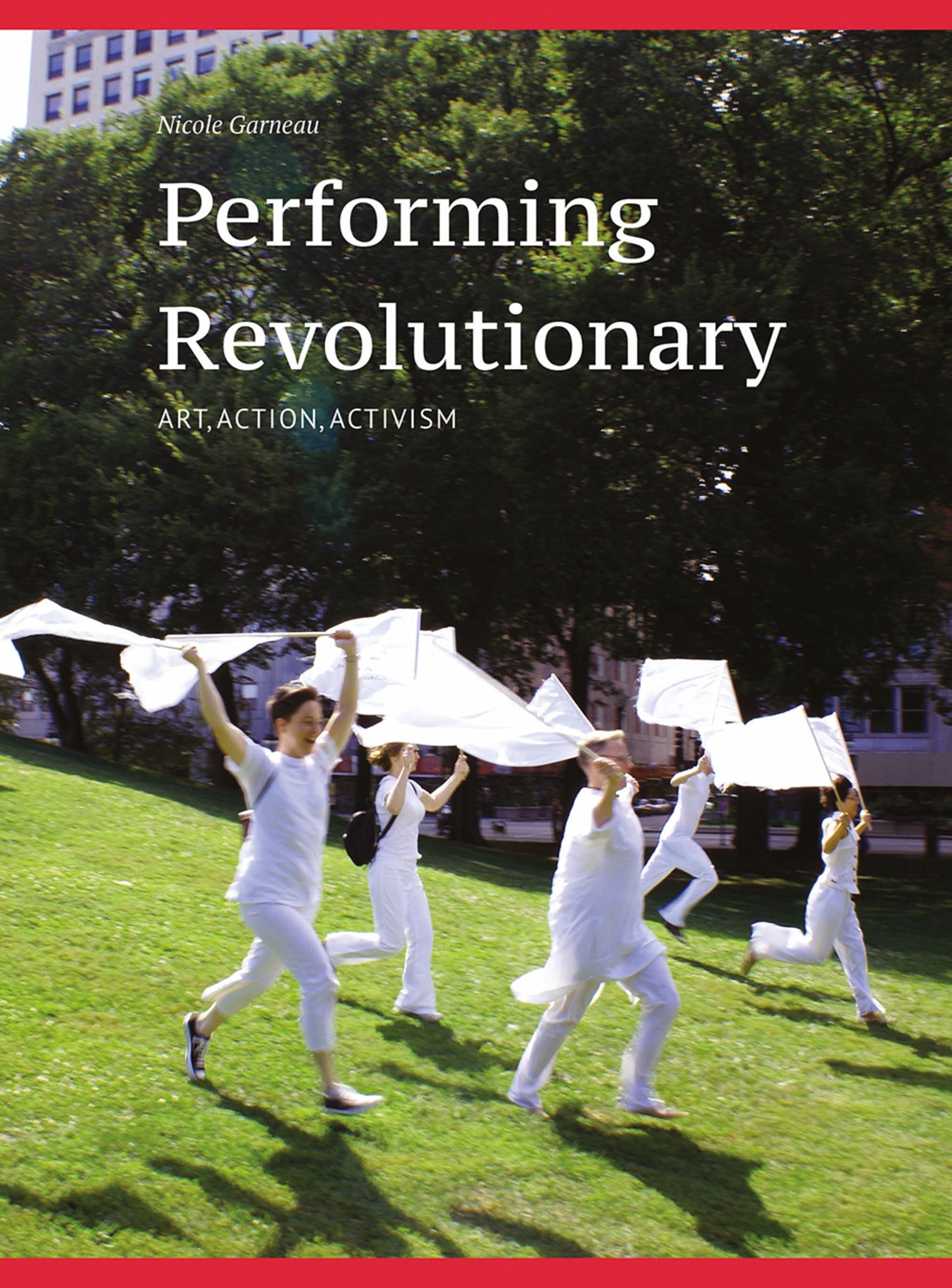 Cover image for Performing Revolutionary ISBN 9781783208913