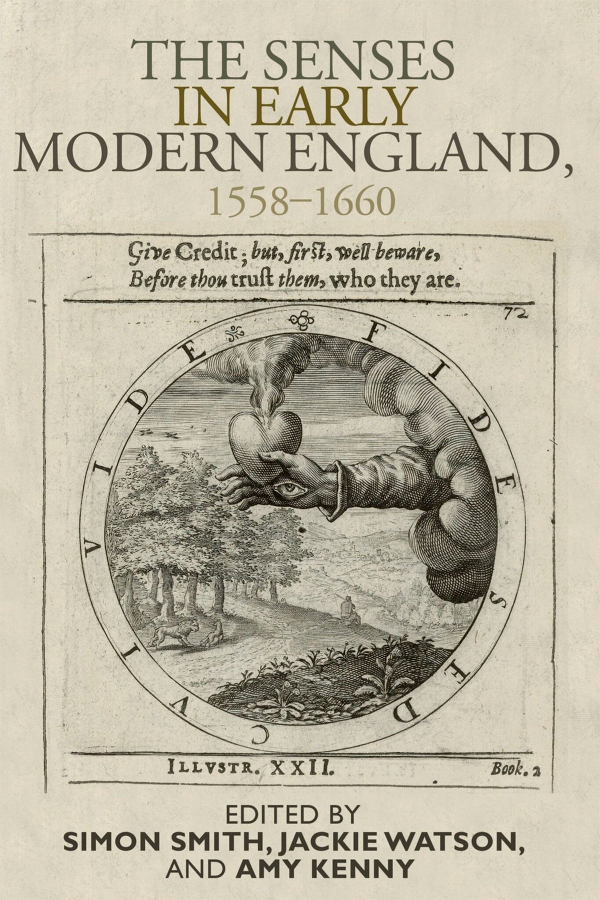 Cover image for The senses in early modern England, 1558–1660 ISBN 9780719091582