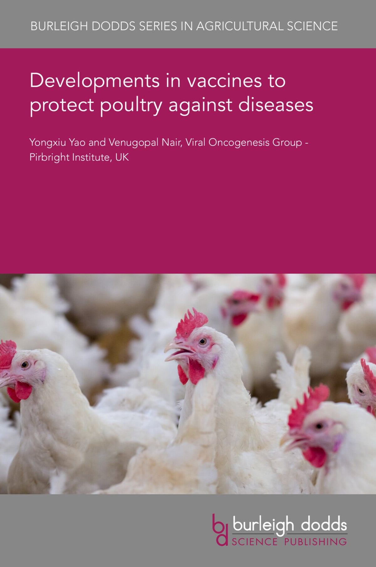 Developments in vaccines to protect poultry against diseases