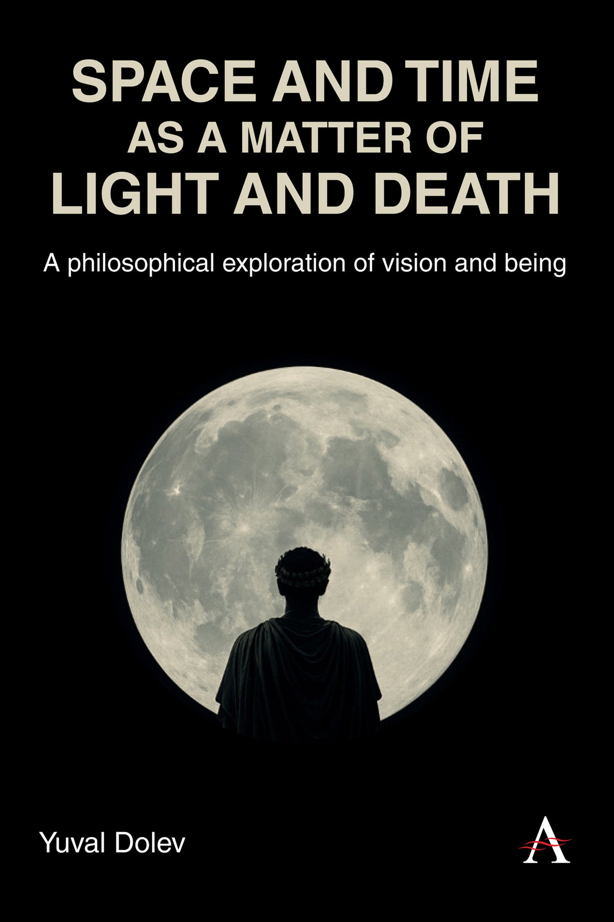 Cover image for Space and Time as a Matter of Light and Death ISBN 9781839999307
