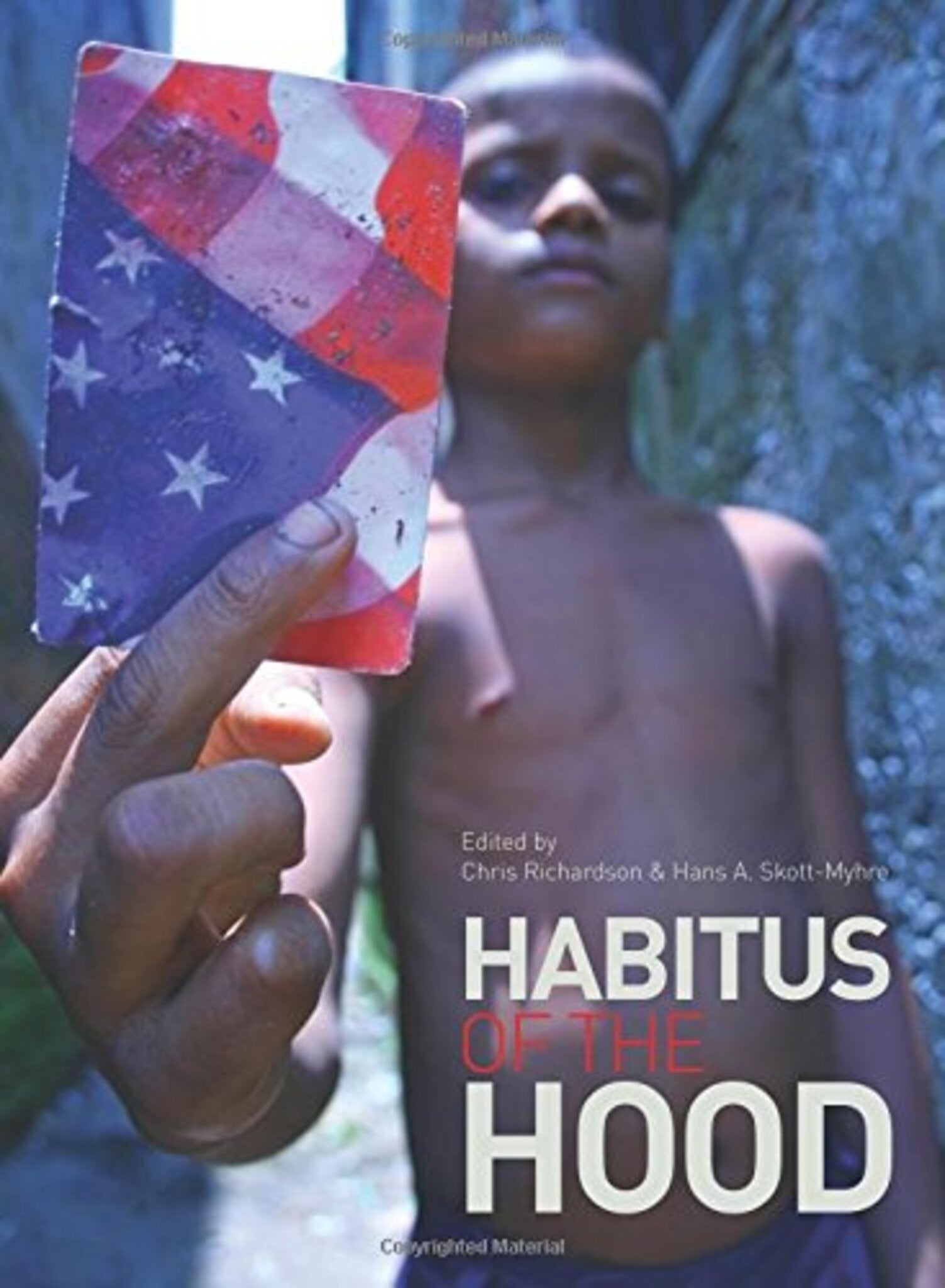 Habitus of the Hood