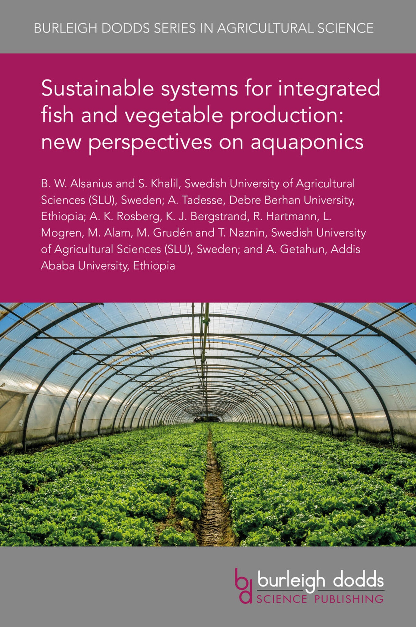 Sustainable systems for integrated fish and vegetable production: new perspectives on aquaponics