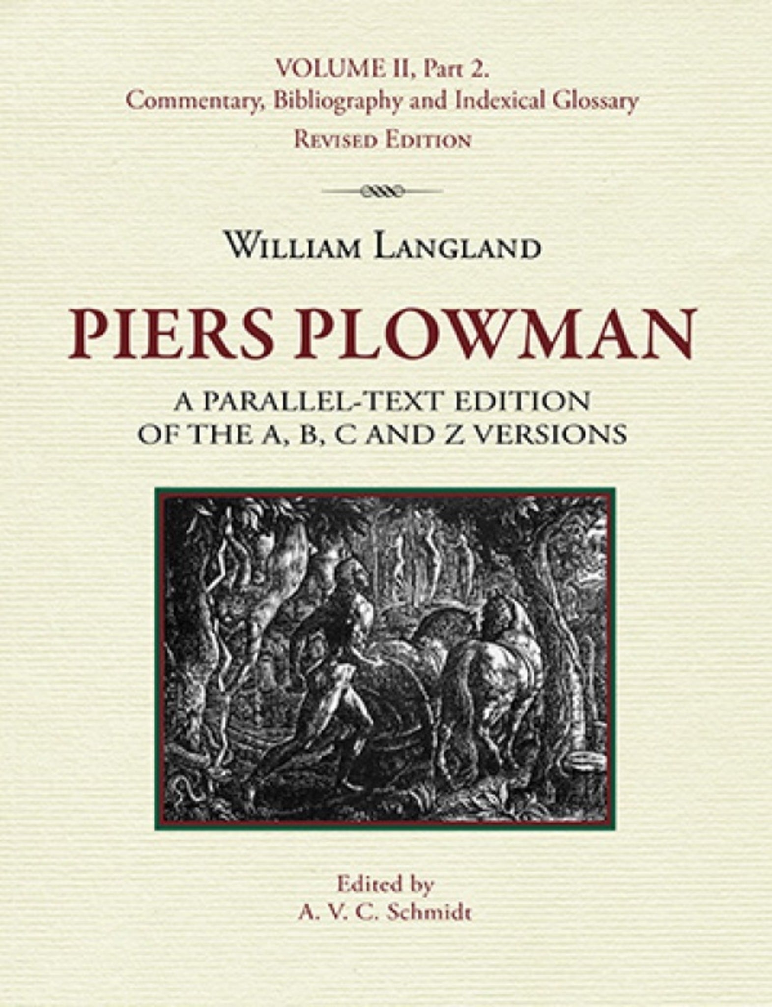 Piers Plowman, Volume II, Part 2: Commentary, Bibliography and Indexical Glossary