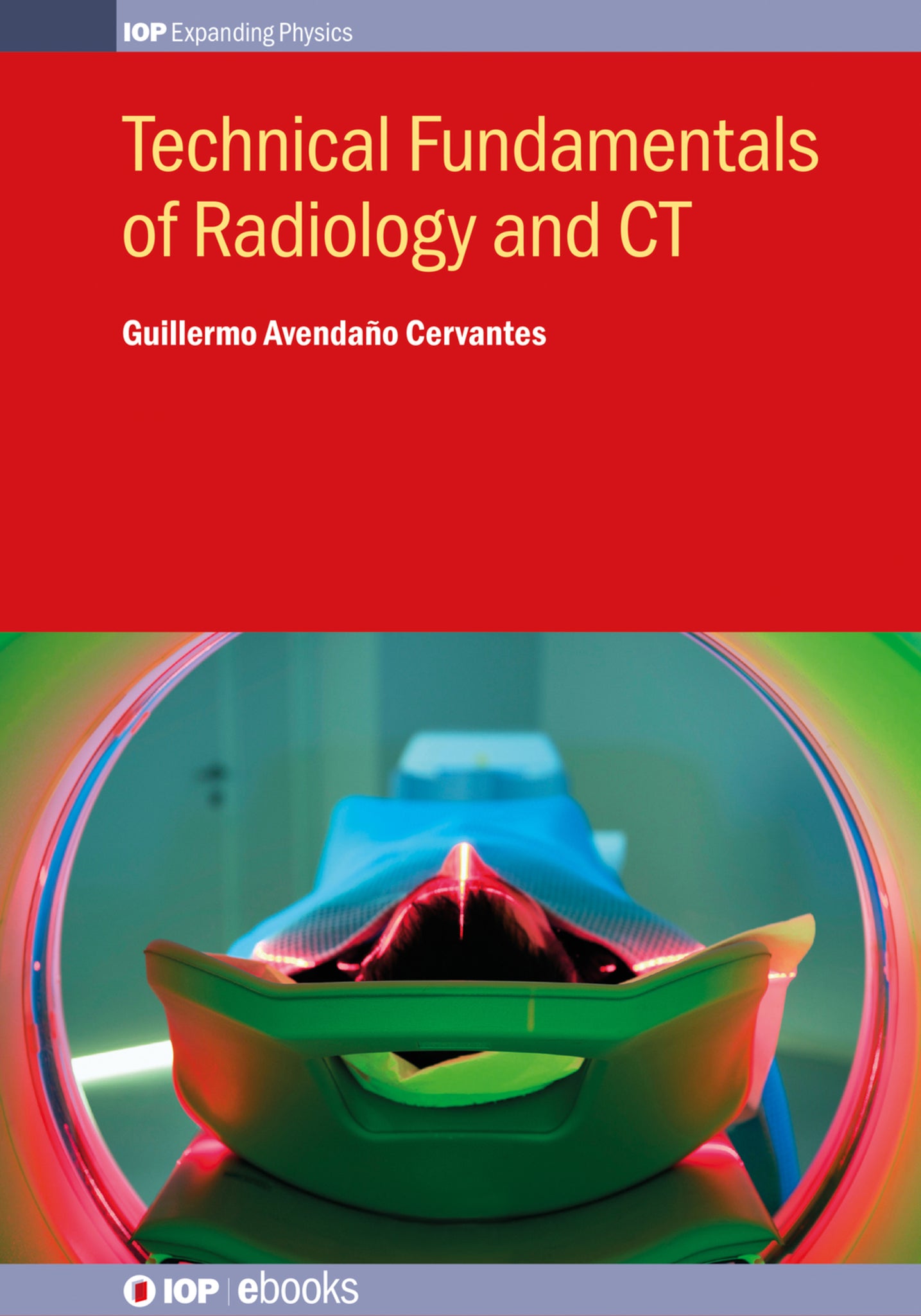 Technical Fundamentals of Radiology and CT