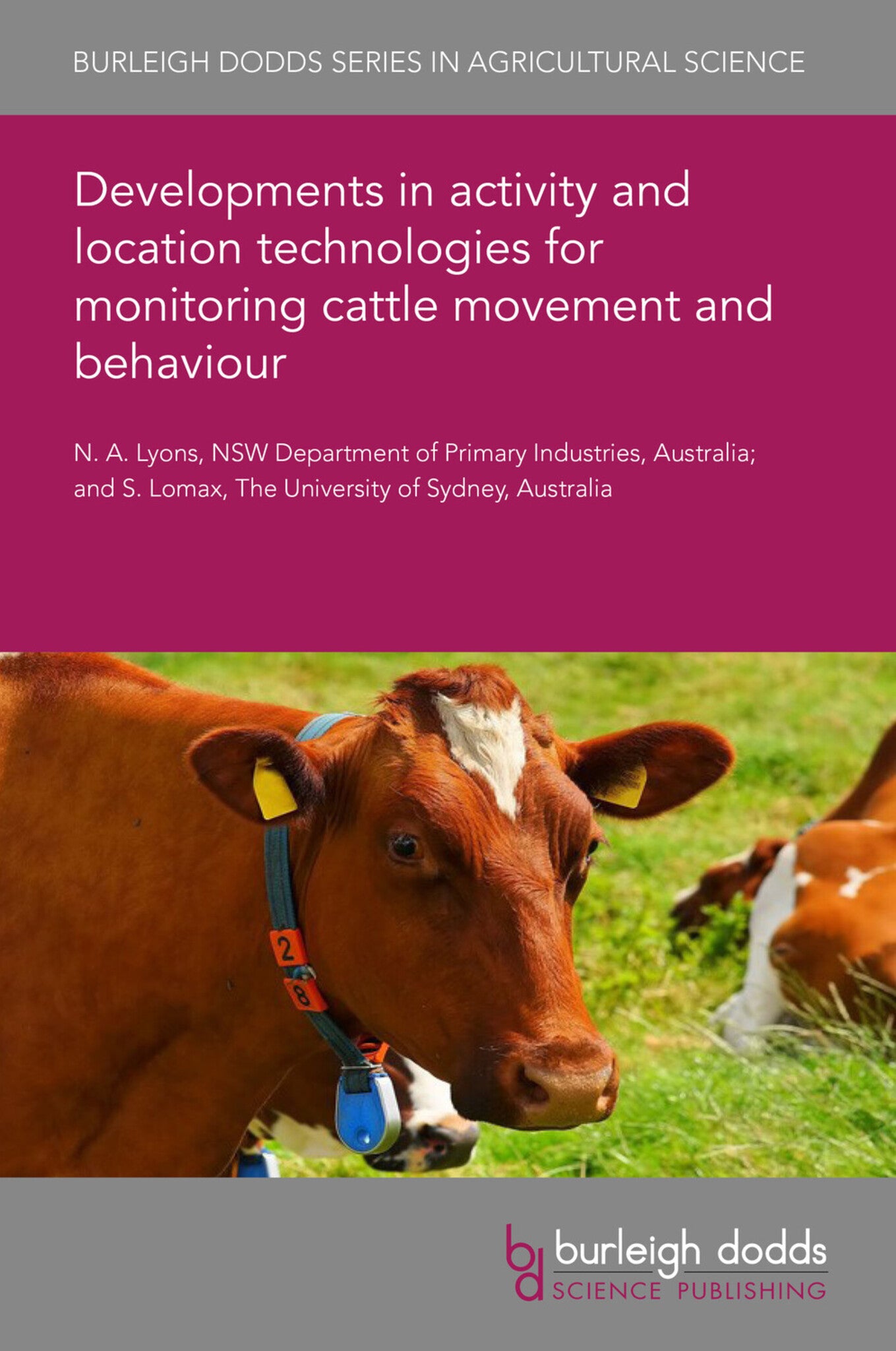 Developments in activity and location technologies for monitoring cattle movement and behaviour
