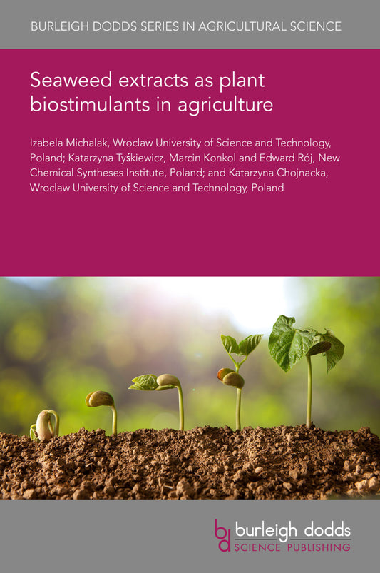 Seaweed extracts as plant biostimulants in agriculture