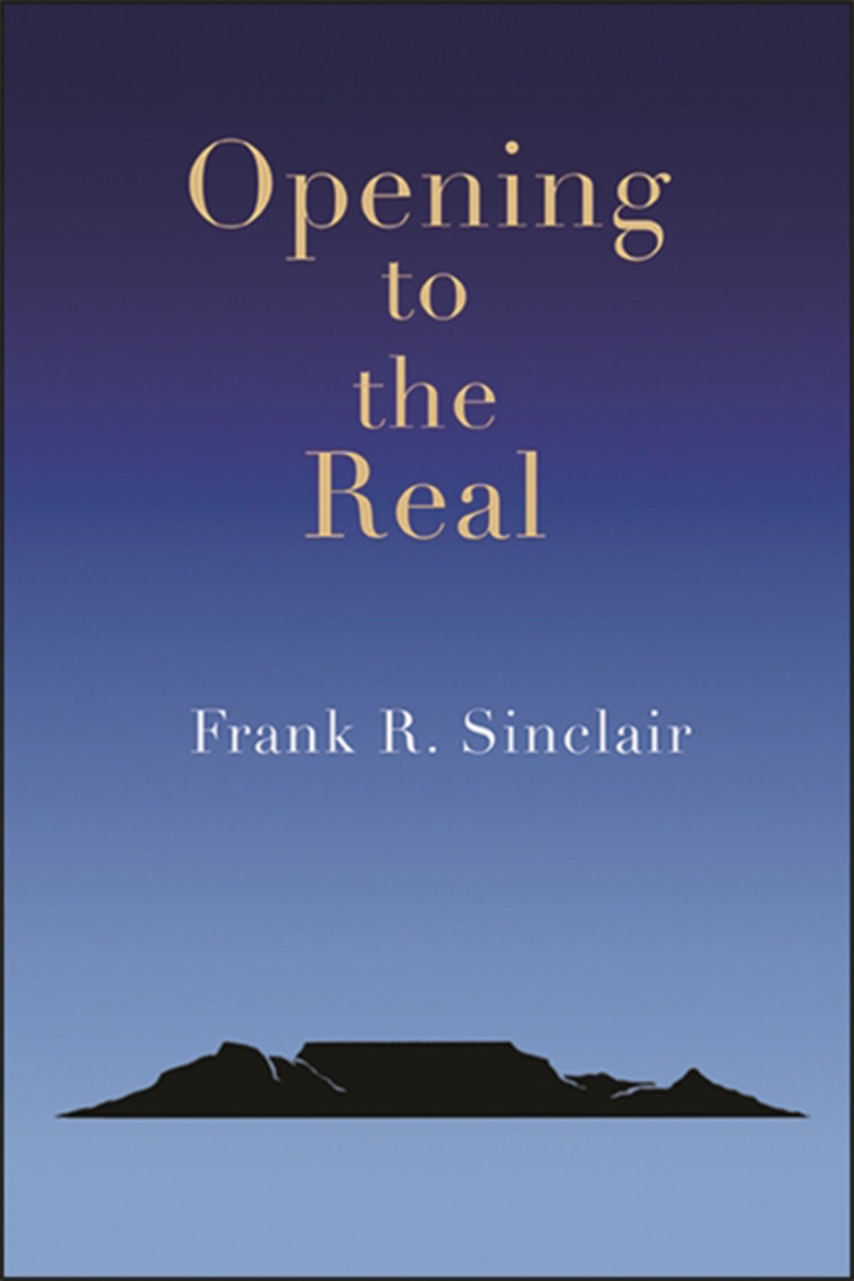 Cover image for Opening to the Real ISBN 9781949933062