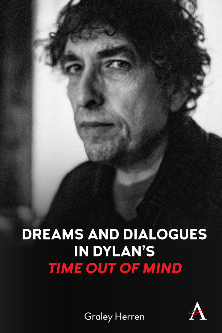 Cover image for Dreams and Dialogues in Dylan’s "Time Out of Mind" ISBN 9781785278464