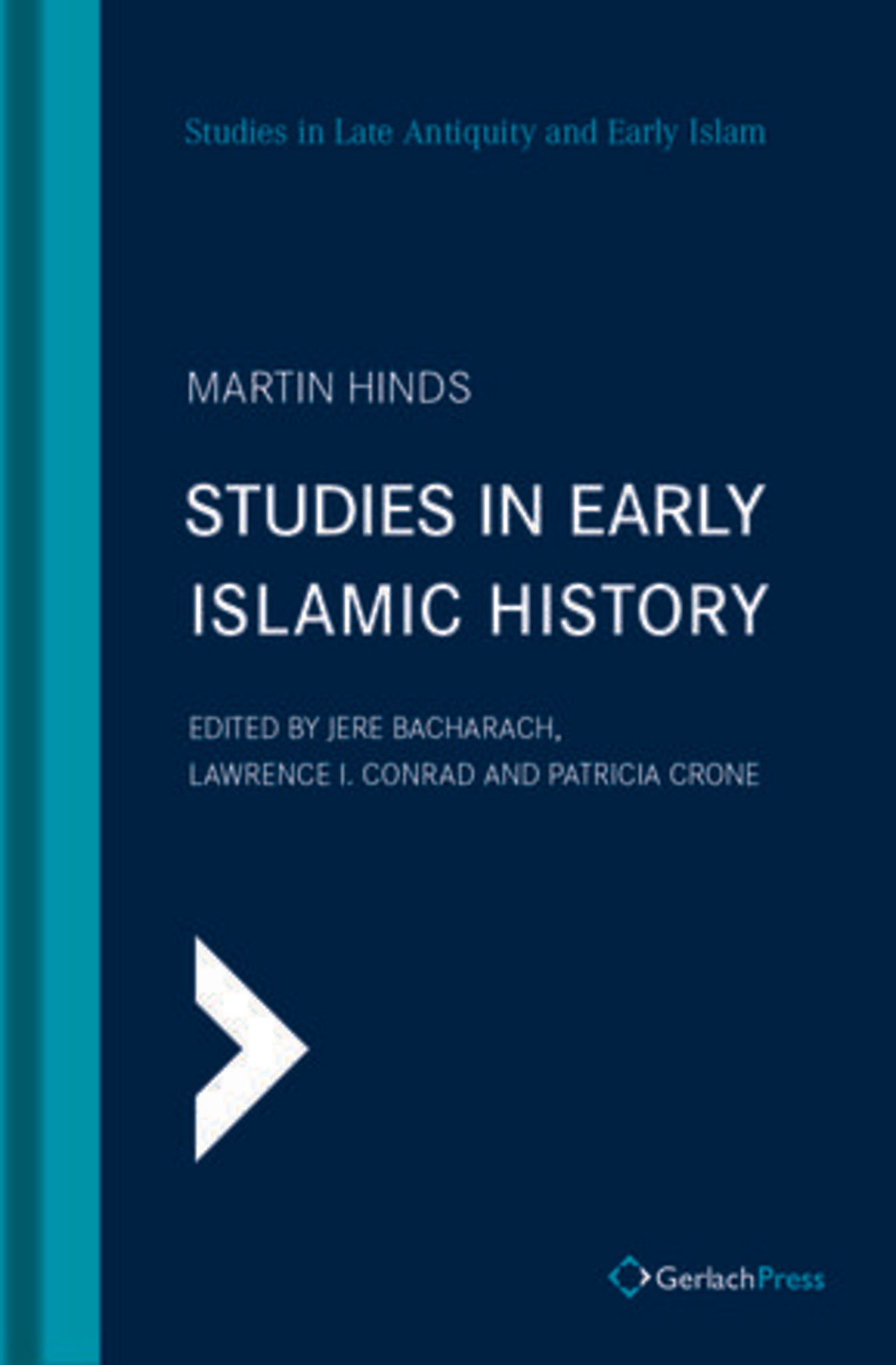 Studies in Early Islamic History (with an Introduction by G. R. Hawting)
