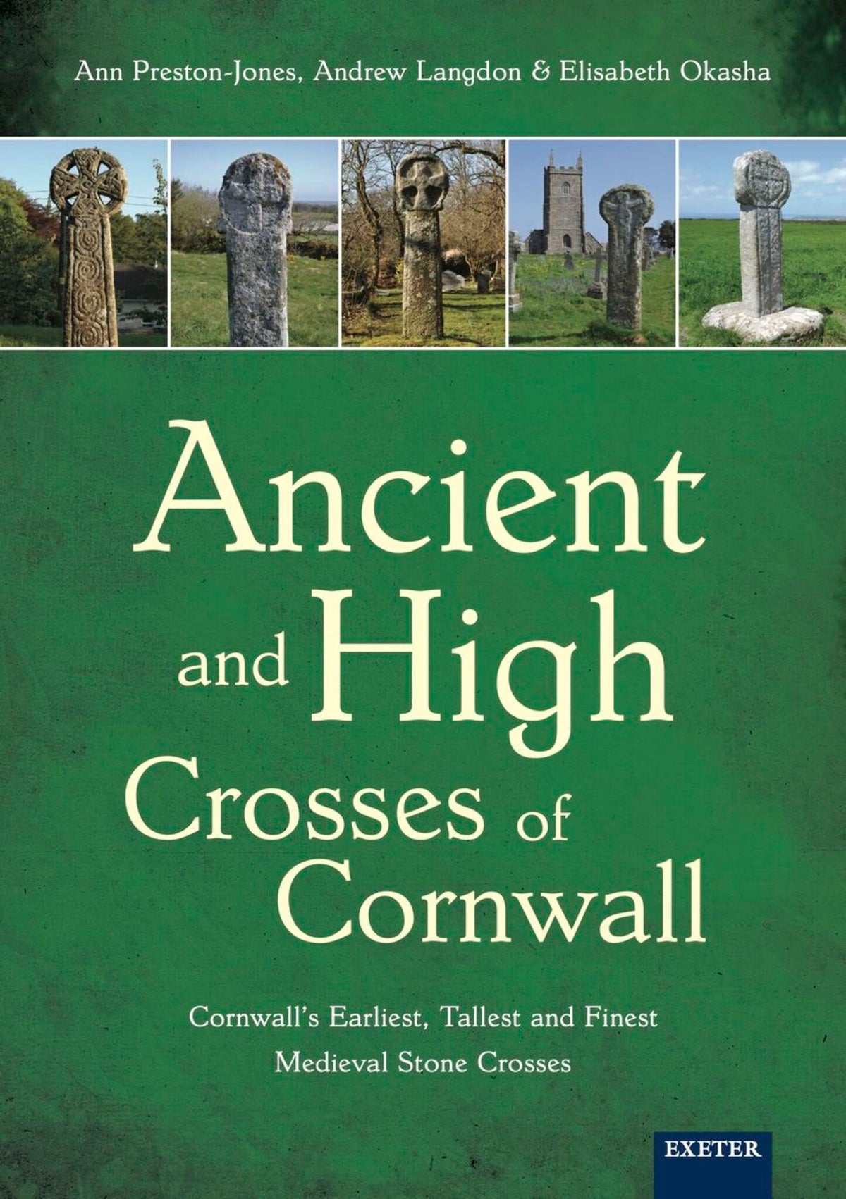 Cover image for Ancient and High Crosses of Cornwall ISBN 9781905816620