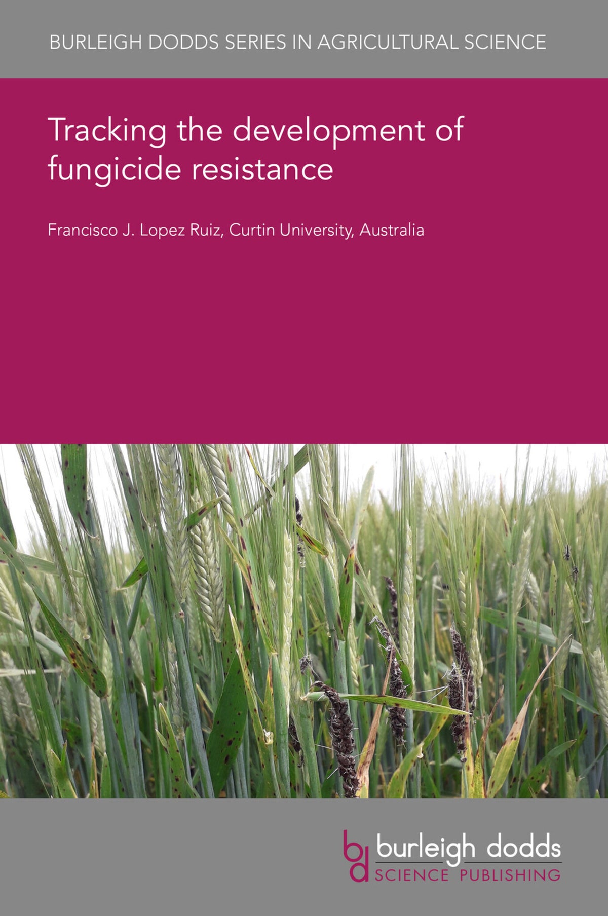 Cover image for Tracking the development of fungicide resistance ISBN 9781801469593