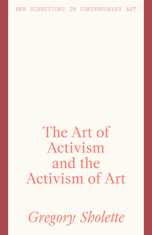 The Art of Activism and the Activism of Art