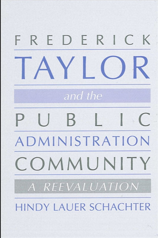 Frederick Taylor and the Public Administration Community