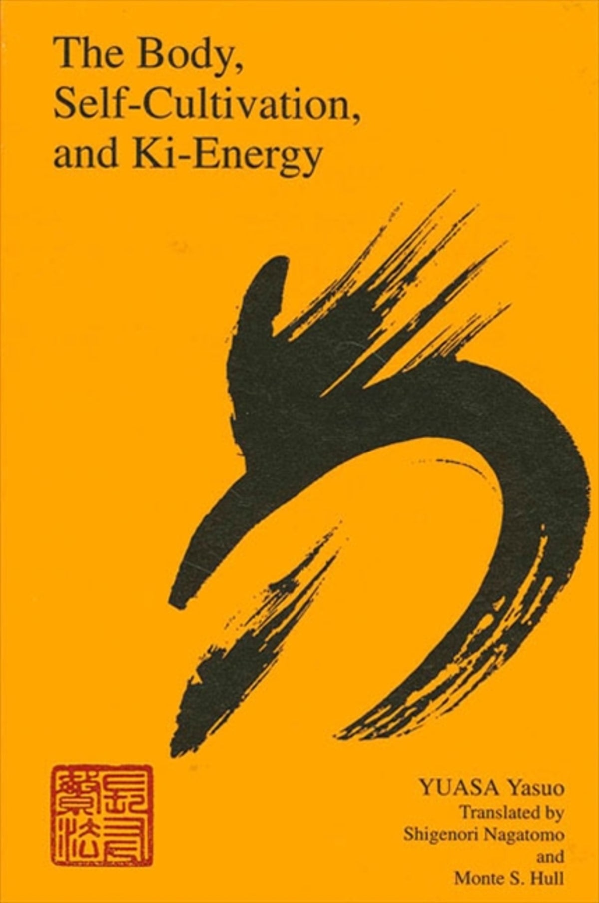 Cover image for The Body, Self-Cultivation, and Ki-Energy ISBN 9780791416242