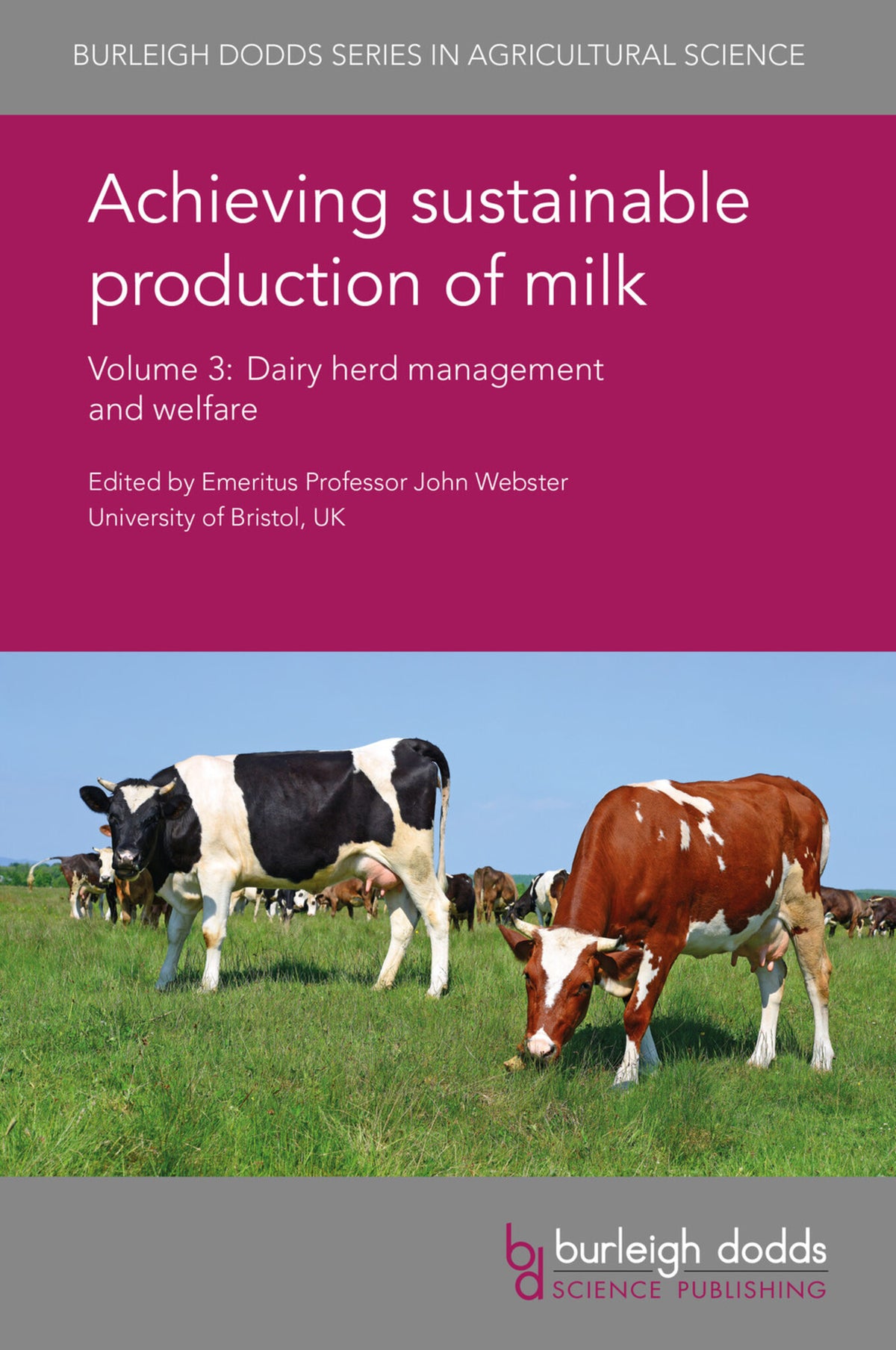 Cover image for Achieving sustainable production of milk Volume 3 ISBN 9781786760555
