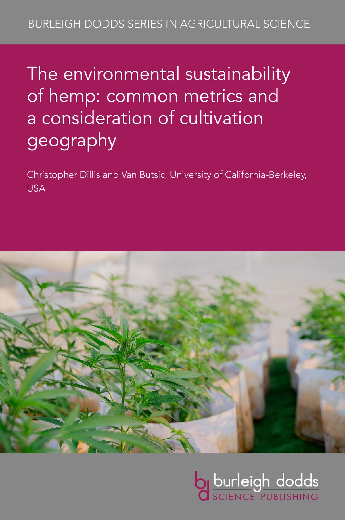 The environmental sustainability of hemp: common metrics and a consideration of cultivation geography