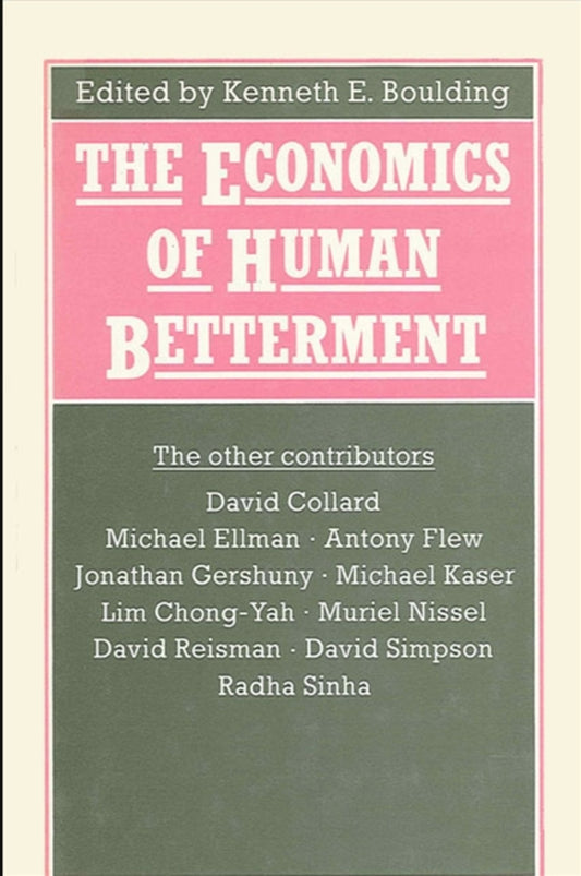 The Economics of Human Betterment