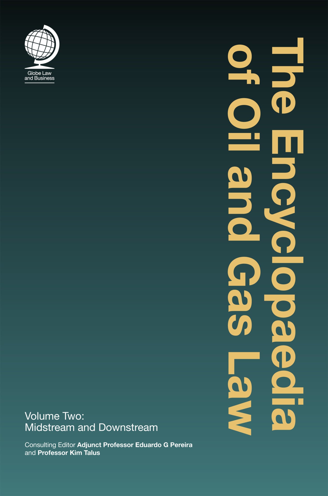 The Encyclopaedia of Oil and Gas Law