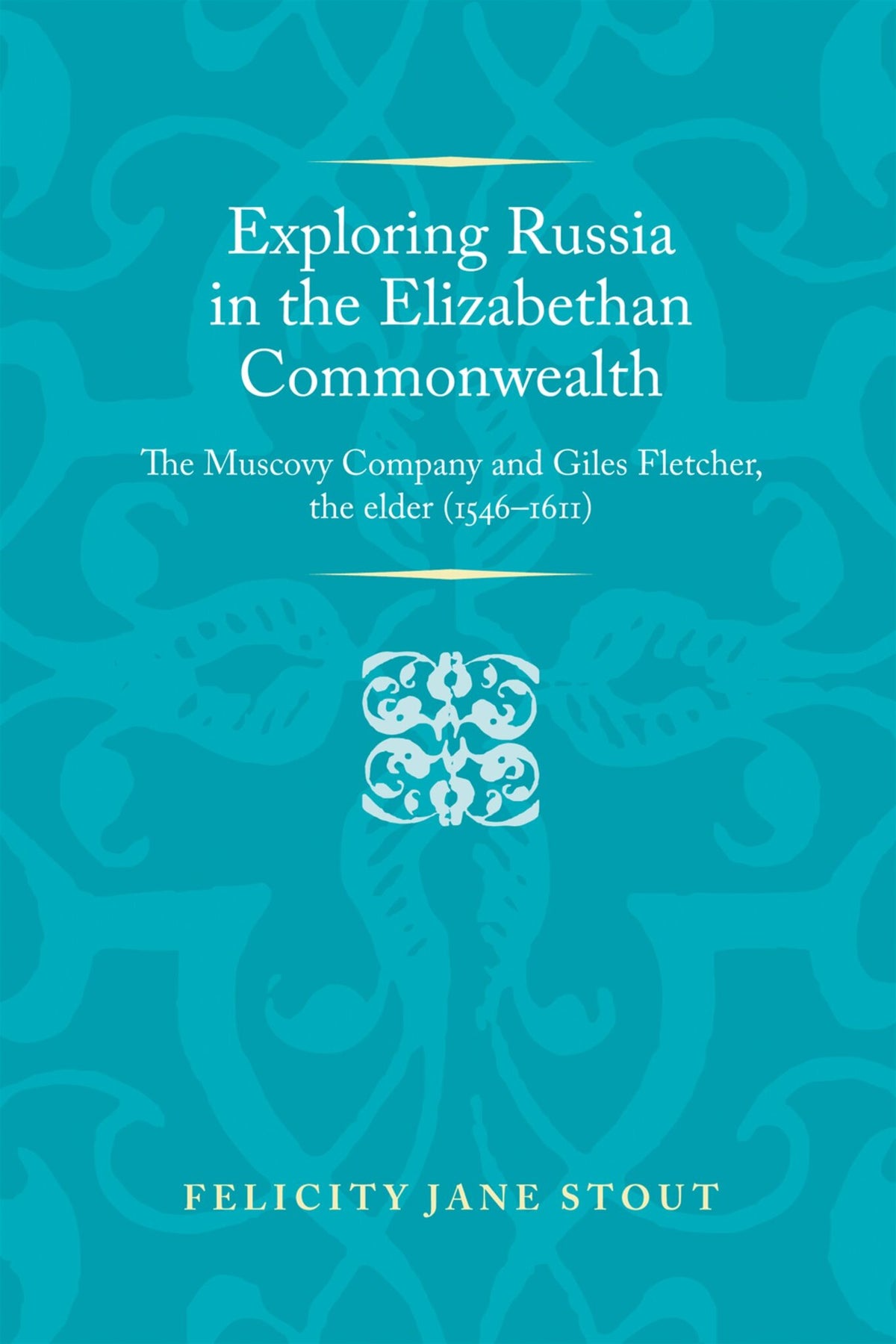 Cover image for Exploring Russia in the Elizabethan commonwealth ISBN 9780719097003
