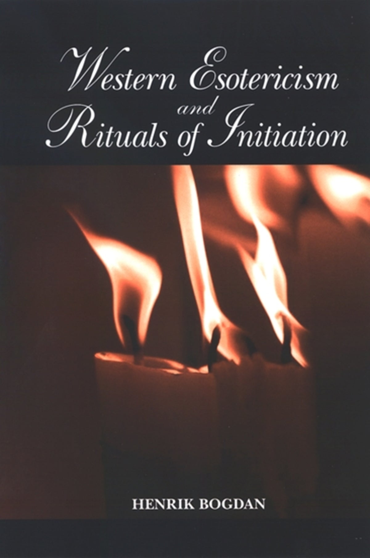 Cover image for Western Esotericism and Rituals of Initiation ISBN 9780791470701