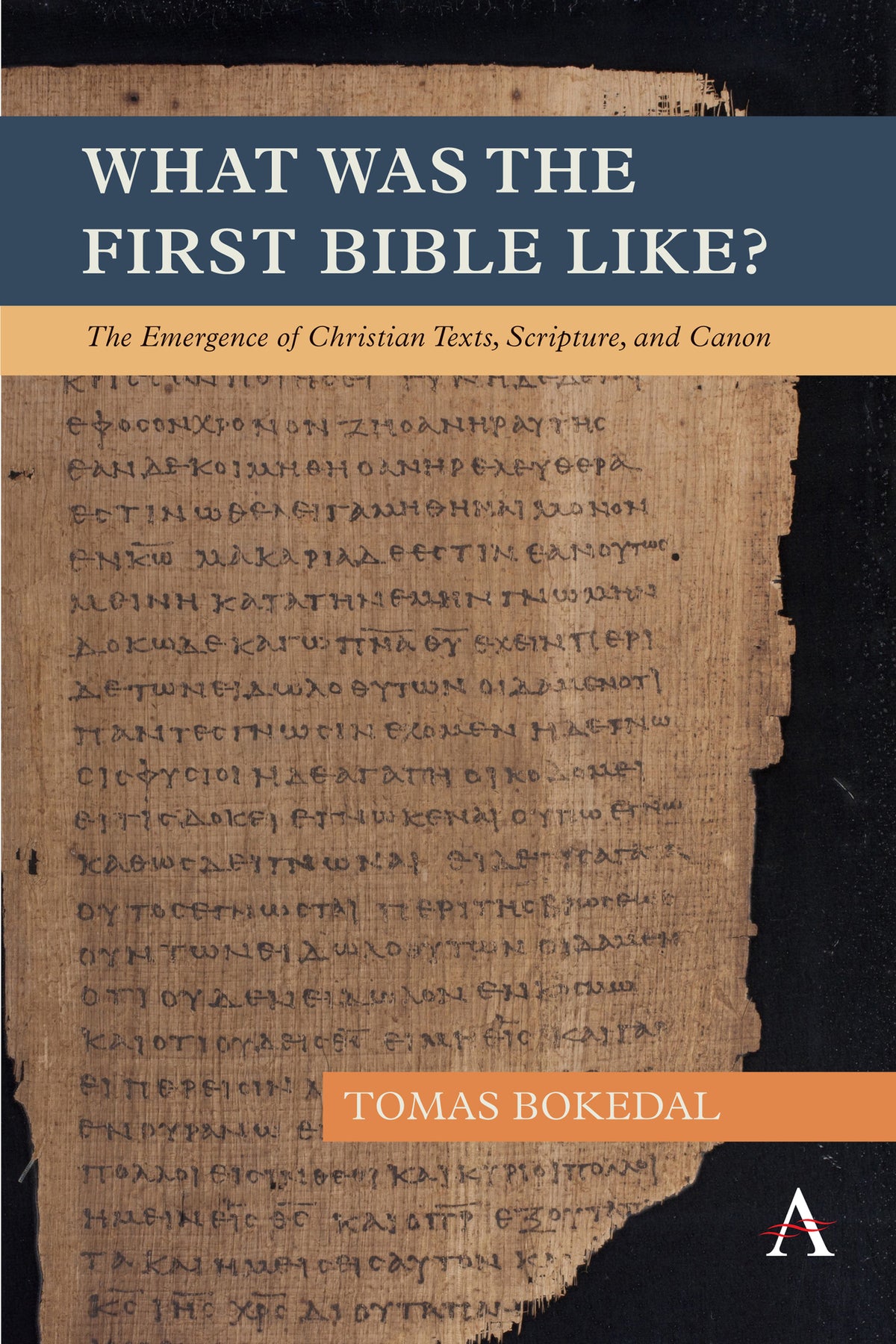 What was the First Bible Like?