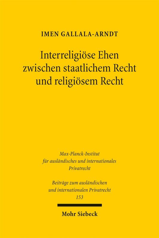 Interreligiöse Ehen zwischen staatlichem Recht und religiösem Recht