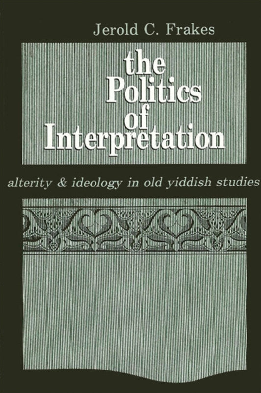 The Politics of Interpretation