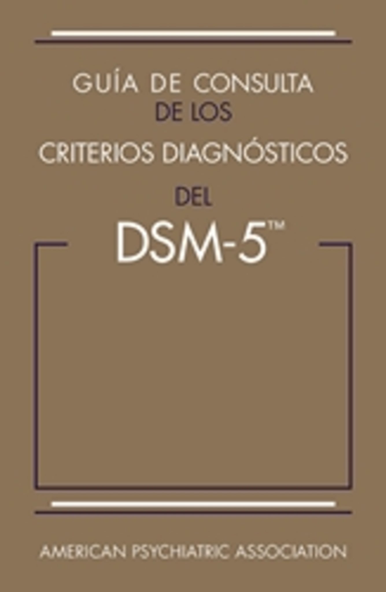 Guía de consulta de los criterios diagnósticos del DSM-5®