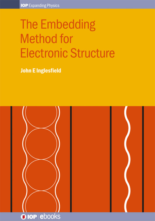 The Embedding Method for Electronic Structure