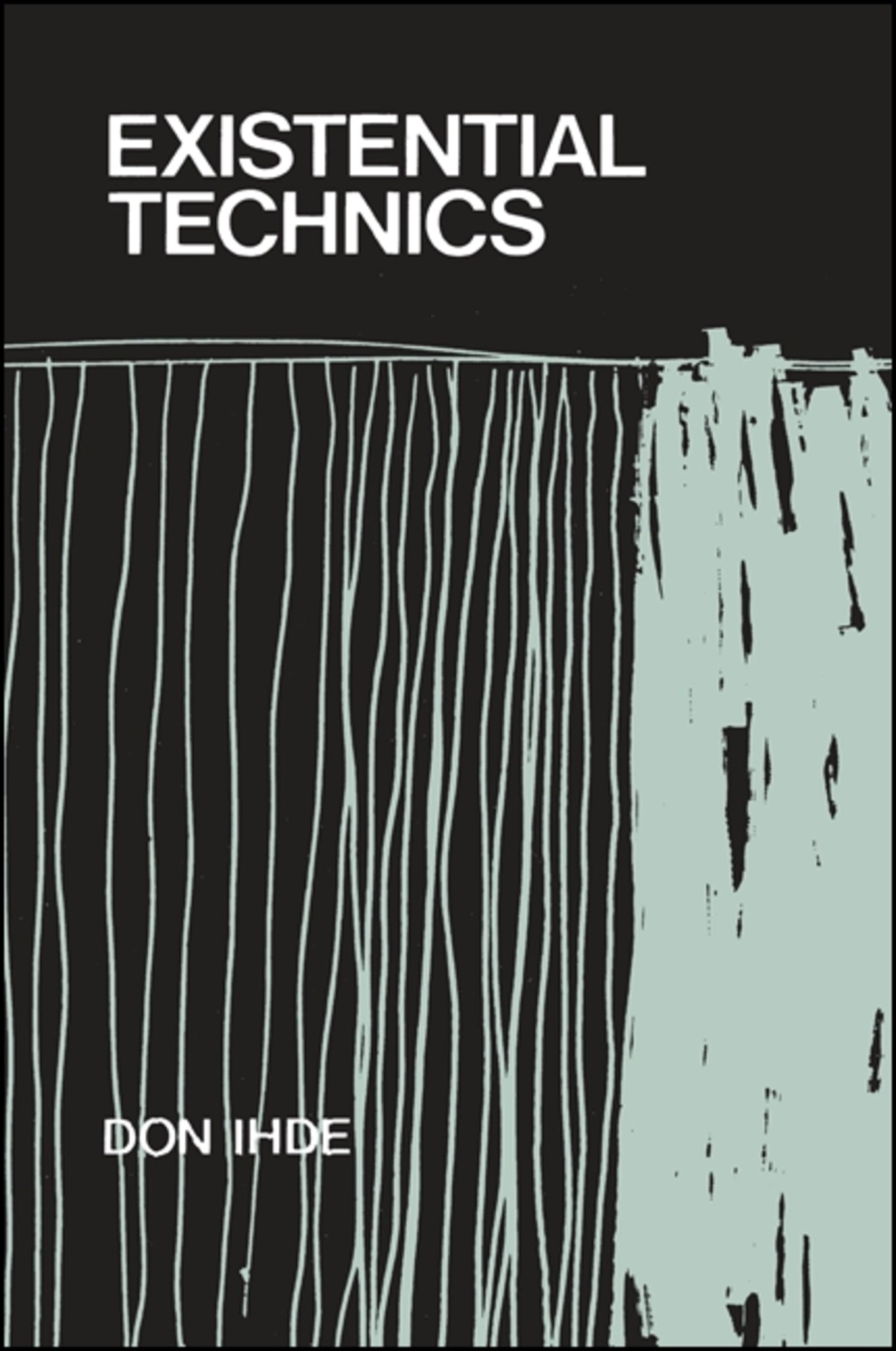 Existential Technics