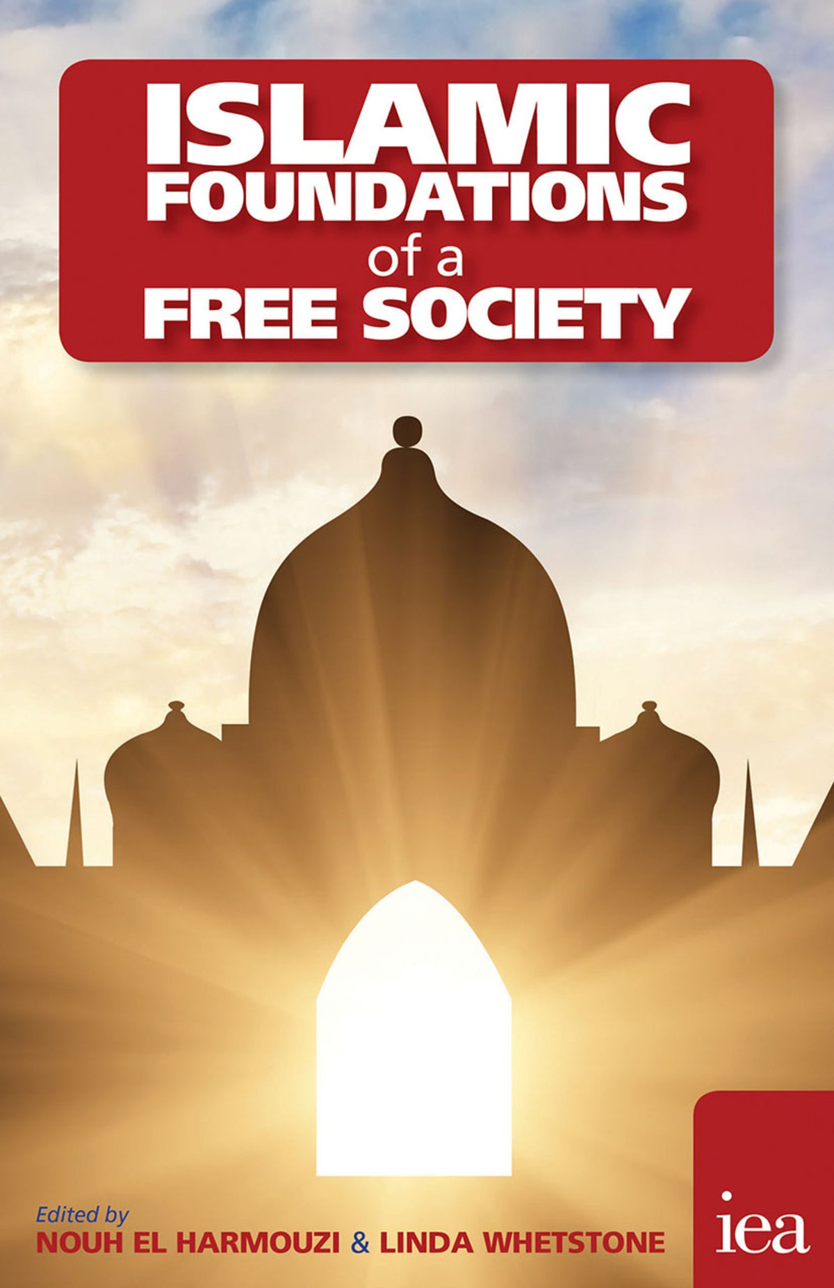 Cover image for Islamic Foundations of a Free Society ISBN 9780255367301