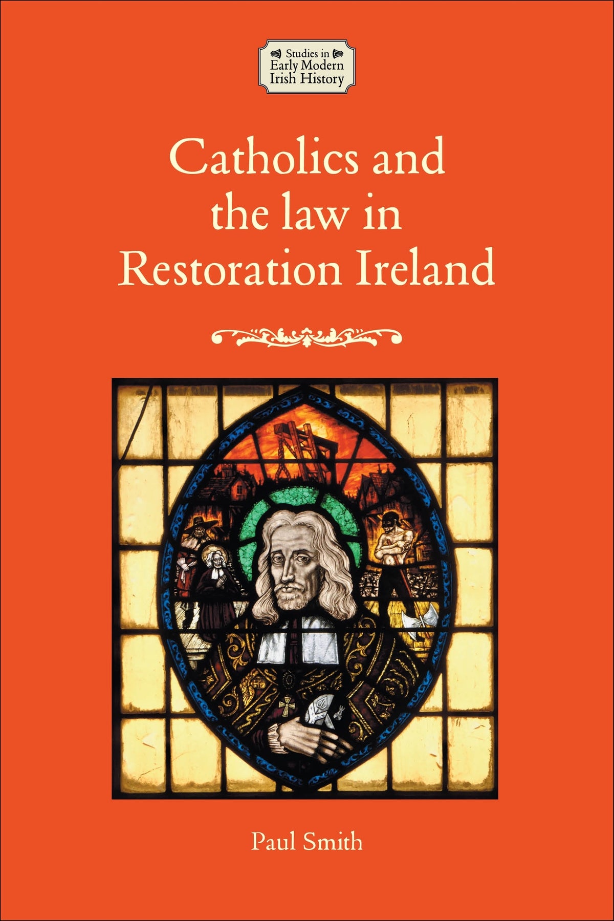Cover image for Catholics and the law in Restoration Ireland ISBN 9781526176356