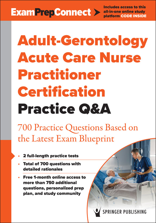 Adult-Gerontology Acute Care Nurse Practitioner Certification Practice Q&A