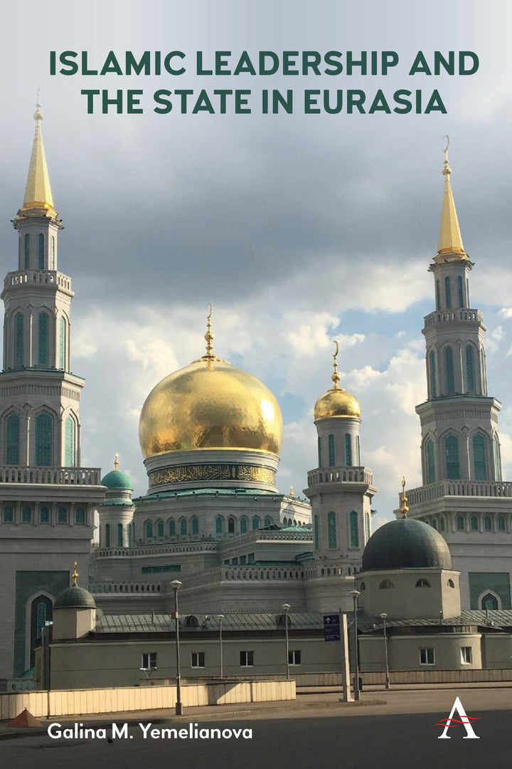 Cover image for Islamic Leadership and the State in Eurasia ISBN 9781839980510