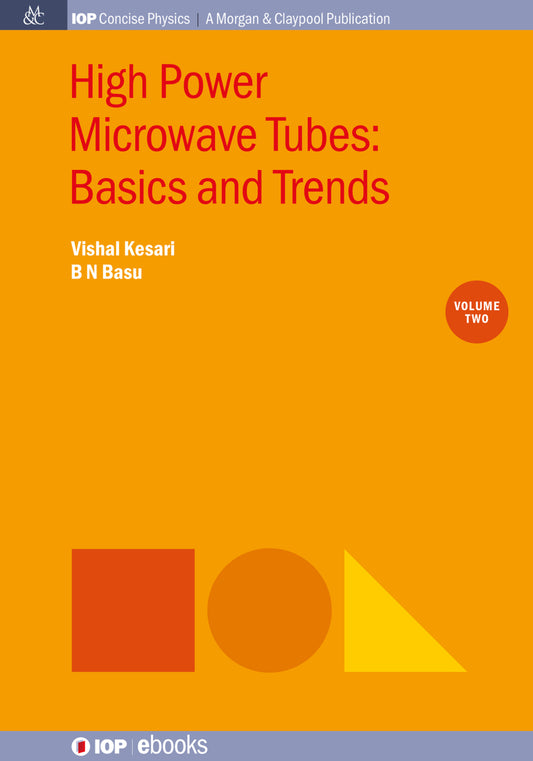 High Power Microwave Tubes: Basics and Trends, Volume 2