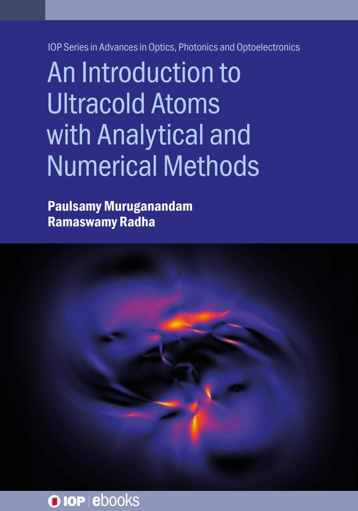 Cover image for An Introduction to Ultracold Atoms with Analytical and Numerical Methods ISBN 9780750354486